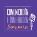 Seminario 'Comunicaci&oacute;n e Inmigraci&oacute;n'