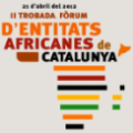 II Encuentro. Foro de Entidades Africanas de Cataluña