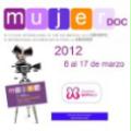 III Festival Internacional de Cine Documental sobre Género - MUJERDOC 2012