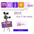 III Festival Internacional de Cine Documental sobre Género - MUJERDOC 2012