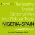 NIMAD 2013: Cumbre Hispano-Nigeriana de negocio/inversión y exposición comercial