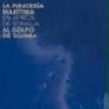 Mesa redonda: La piratería marítima en África. De Somalia al golfo de Guinea