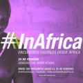 #InAfrica Senegal: lo que pasa en África, desde África