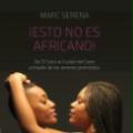 Presentación del Libro "¡Esto no es africano! Del Cairo a Ciudad del Cabo a través de los amores prohibidos"