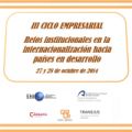 III Ciclo Empresarial "Retos Institucionales en la Internacionalización hacia Países en Desarrollo". 27 y 28 de octubre en Casa África