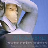 XXVIII Festival del Sur-Encuentro Teatral Tres Continentes. Del 14 al 18 de octubre en Agüimes (Gran Canaria)