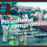 #ÁfricaesNoticia: Periodismo y compromiso. Una cita con Rosa María Calaf y Gemma Parellada. Miércoles 9 de diciembre en Casa África