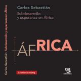 Subdesarrollo y esperanza en África, de Carlos Sebastián