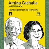 Amina Cachalia. Autobiografía. Cuando esperanza rima con historia. Nuevo título en la Colección de Ensayos de Casa África
