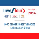 INVESTOUR 2016. VII Foro de Inversiones y Negocios Turísticos en África. A celebrar el 21 de enero 2016 en Madrid. Incripción abierta