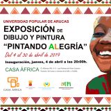Pintando Alegría. Del 4 al 30 de abril en Casa África