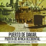 Presentación del libro "Puerto de Dakar, puerta de África Occidental". El 25 de mayo en el Auditorio Nelson Mandela de Casa África
