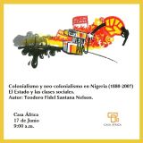 Colonialismo y neo-colonialismo en Nigeria (1880-2007). El Estado y las clases sociales. El 17 de junio a las 9h en Casa África