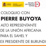 Coloquio con Pierre Buyoya. Viernes 11 de noviembre en la Escuela Diplomática, Madrid