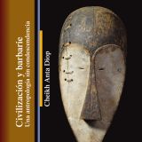 Presentación del libro 'Civilización y barbarie', de Cheikh Anta Diop. El 13 de diciembre en la Universidad de Las Palmas de Gran Canaria