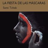 Club de Lectura Casa África con la obra 'La fiesta de las máscaras', de Sami Tchak. El 31 de mayo en Casa África