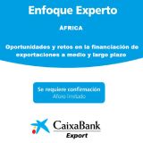 África: Oportunidades y retos en la financiación de exportaciones a medio y largo plazo. 19 de octubre a las 09:15 h en Madrid