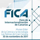 Foro de Internacionalización de Canarias- FICA 2017. Jueves 30 de noviembre en Las Palmas de Gran Canaria