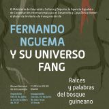 Fernando Nguema y su universo fang: raíces y palabras del bosque guineano. Del 22 de junio al 12 de octubre en el Museo Nacional de Antropología-Madrid
