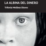 Club de Lectura Casa África con la obra "La albina del dinero", de Trifonia Melibea Obono. El 22 de febrero en Casa África