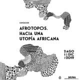 Exposición «Afrotopos. Hacia una utopía africana». Hasta el 1 de diciembre en el Museo de Naturaleza y Arqueología de Santa Cruz de Tenerife