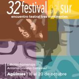 XXXII Festival del Sur-Encuentro Teatral Tres Continentes. Del 16 al 20 de octubre en Agüimes (Gran Canaria)