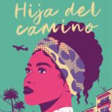 Club de Lectura Casa África con la obra «Hija del camino», de Lucía Mbomío. El 16 de diciembre a las 18:00h en Casa África