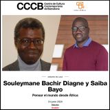 Pensar el mundo desde África. Debate entre Souleymane Bachir Diagne y Saiba Bayo. El 24 de junio a las 18.30 (hora de Barcelona) desde la web del CCCB