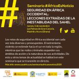 Seminario #AfricaEsNoticia: Seguridad en África Occidental: Lecciones extraídas de la inestabilidad del Sahel. Jueves, 5 de noviembre on line desde Las Palmas de Gran Canaria / Madrid / Accra