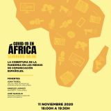 Seminario online. "COVID-19 en África: la cobertura de la pandemia en los medios de comunicación españoles". El 11 de noviembre on line