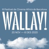 Apoyo al Wallay! Barcelona African Film Festival. Del 20 de noviembre al 6 de diciembre