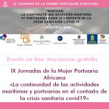 IX Jornadas de la Mujer Portuaria y Marítima Africana: la continuidad de las actividades maritimas y portuarias en el contexto de la crisis sanitaria COVID 19. El 9 de diciembre, de 9 a 14h, on line