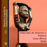 «Historia y tragedia de Guinea Ecuatorial» de Donato Ndongo-Bidyogo. Un nuevo título en nuestra Colección de Historia y Política
