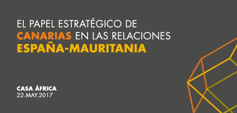 Seminario: el papel estratégico de Canarias en las relaciones España-Mauritania