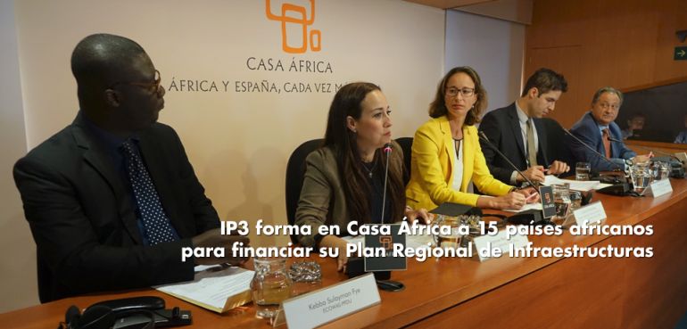 IP3 forma en Casa África a 15 países de África Occidental para financiar su Plan Regional de Infraestructuras