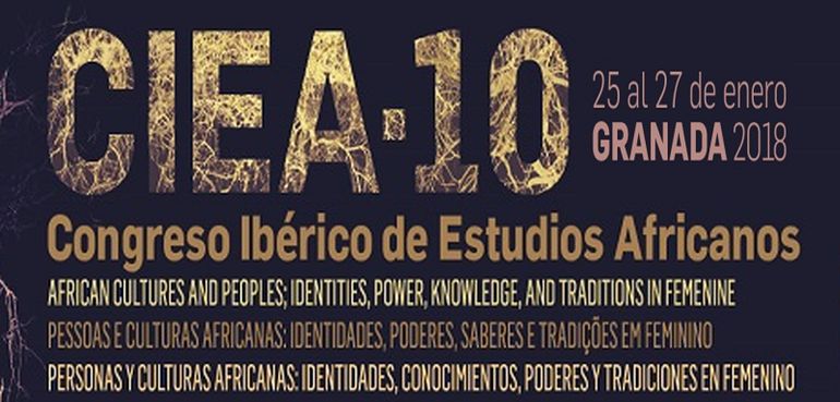 X Congreso Ibérico de Estudios Africanos. Del 25 al 27 de enero de 2018 en Granada