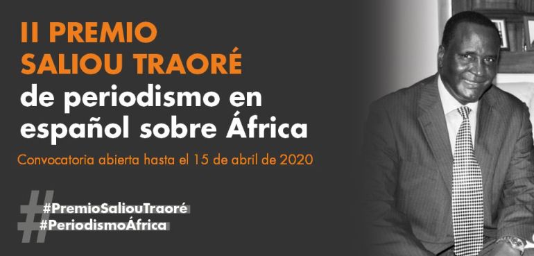 II Premio Saliou Traoré de periodismo en español sobre África
Convocatoria abierta hasta el 15 de abril de 2020. Entrega del galardón: 13 de octubre en Casa África