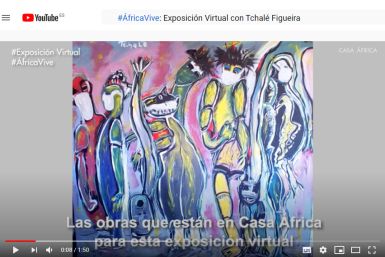 #ÁfricaVive: Exposición Virtual con Tchalé Figueira