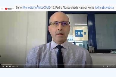Serie #PeriodismoÁfricaCOVID-19: Pedro Alonso desde Nairobi, Kenia #ÁfricaEsNoticia