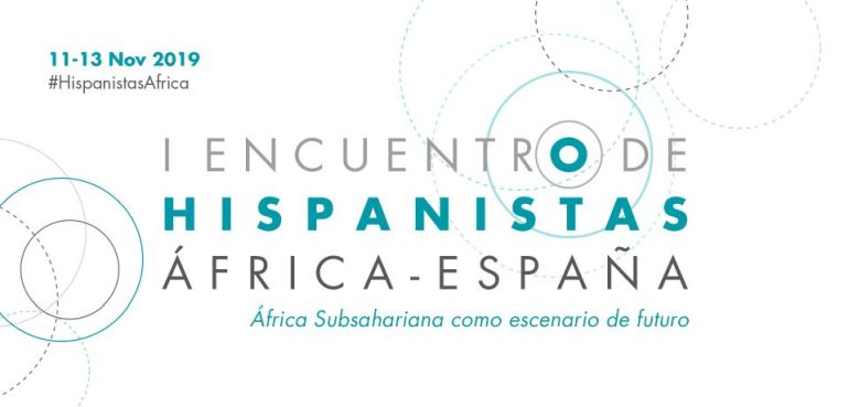 Encuentro de Hispanistas África-España. Del 11 al 13 de noviembre de 2019 en Casa África