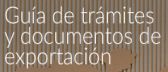 Documento elaborado por el ICEX para ofrecer información básica y de utilidad acerca de trámites a seguir y documentación necesaria para exportar