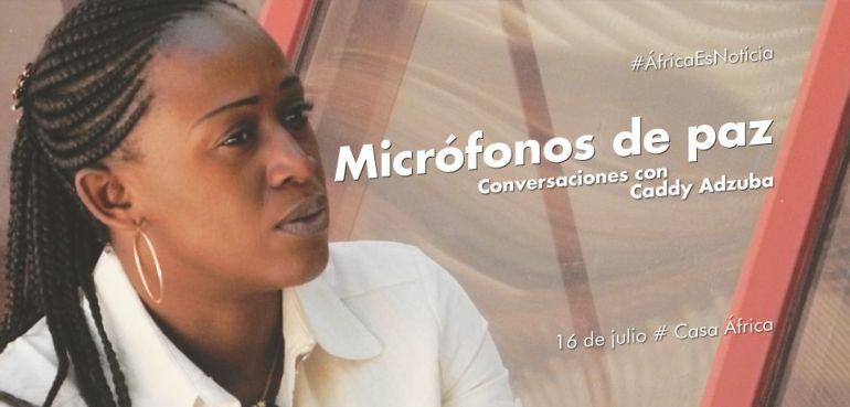 #África es noticia: Micrófonos de Paz. Conversaciones con Caddy Adzuba