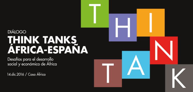 Diálogo entre Think Tanks sobre África Subsahariana: Desafíos para el desarrollo social y económico de África