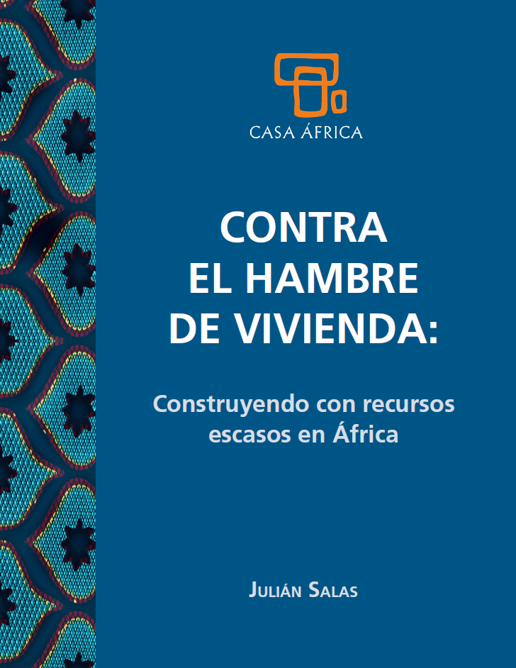 CONTRA EL HAMBRE DE VIVIENDA. Construyendo con recursos escasos en África