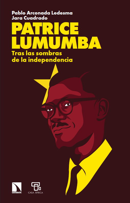 Patrice Lumumba. Tras las sombras de la independencia