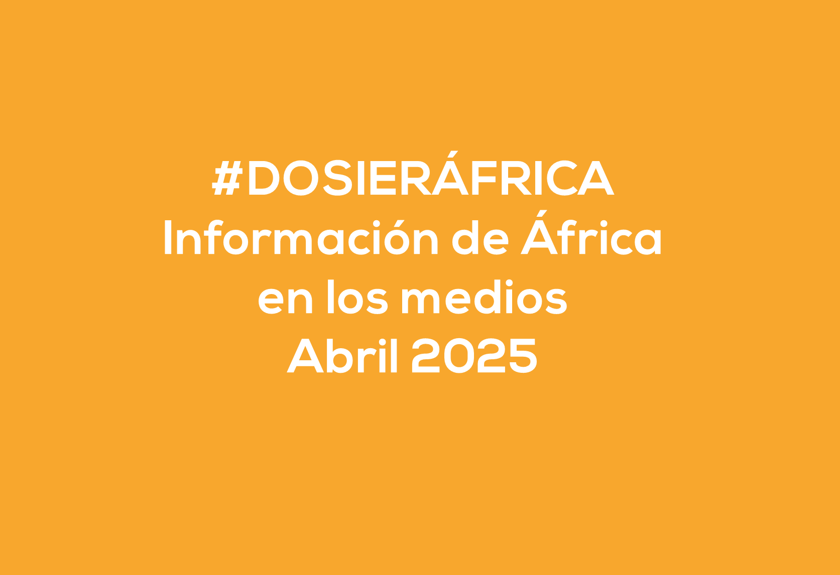 #ÁfricaEsNoticia | Dosier diario | Abril 2025