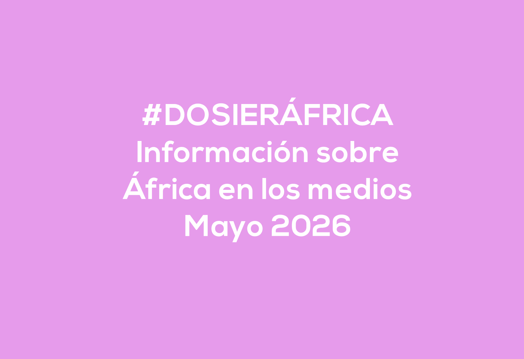 #ÁfricaEsNoticia | Dosier diario | Mayo 2026