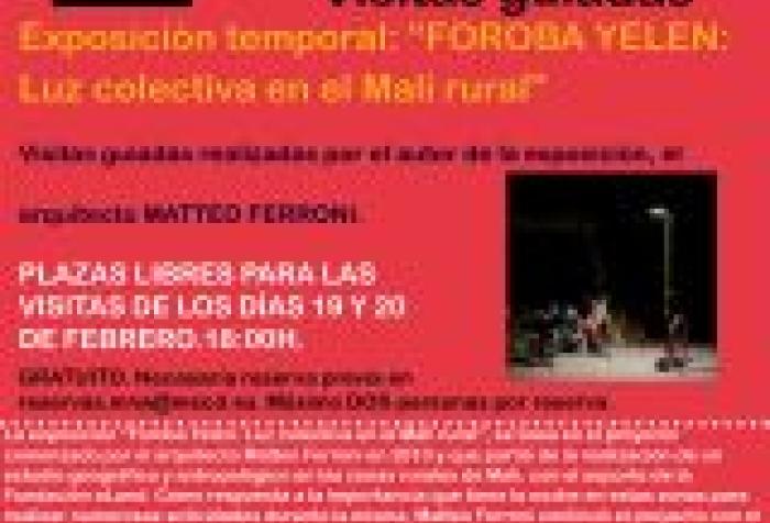 Visitas guiadas a la exposición temporal "Foroba Yelen: Luz colectiva en el Mali rural"
