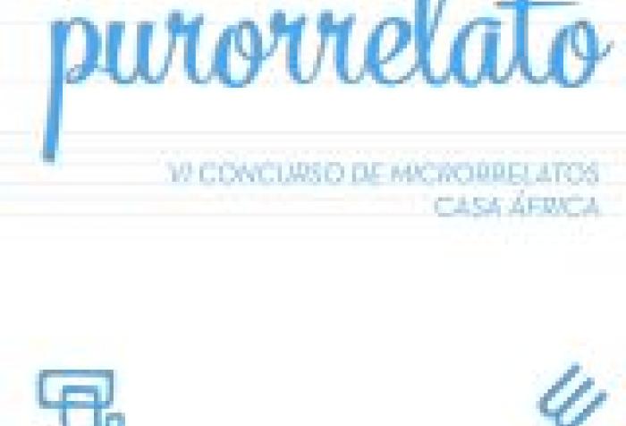 Purorrelato 2018. VI Concurso de microrrelatos de Casa África
