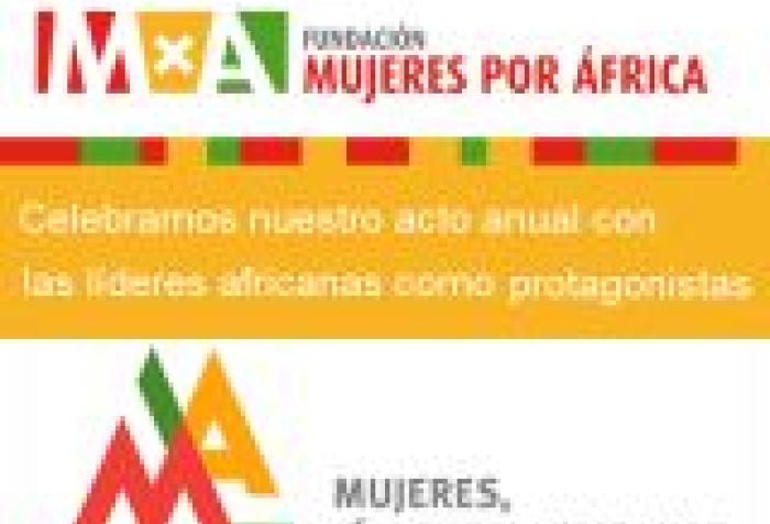Acto anual de la Fundación Mujeres por África con las líderes africanas como protagonistas